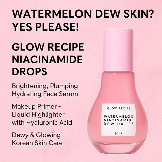 Watermelon Dew Drops – Niacinamide Glow Serum + Makeup Primer